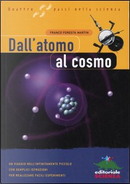Dall'atomo al cosmo by Franco Foresta Martin