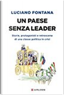 Un paese senza leader by Luciano Fontana
