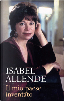 Il mio paese inventato by Isabel Allende