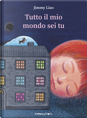Tutto il mio mondo sei tu by Jimmy Liao