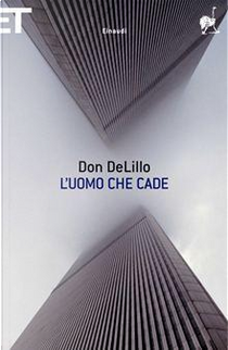 L'uomo che cade by Don DeLillo