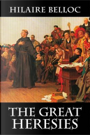The Great Heresies by Hilaire Belloc