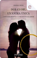 Due cuori, un'Anima Unica by Angelo Bona