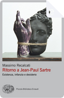 Ritorno a Jean-Paul Sartre by Massimo Recalcati