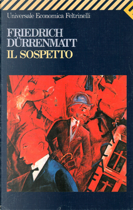 Il sospetto by Friedrich Dürrenmatt, Feltrinelli, Paperback - Anobii