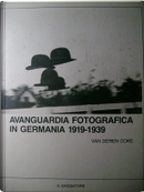 Avanguardia Fotografica in Germania 1919-1939 by Van Deren Coke