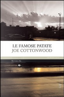 Le famose patate by Joe Cottonwood