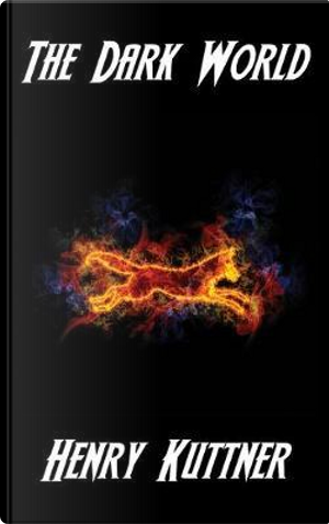 The Dark World by Henry Kuttner