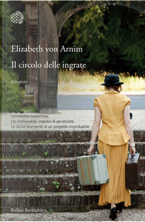 Il circolo delle ingrate by Elizabeth von Arnim
