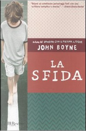 La sfida by John Boyne La sfida by John Boyne