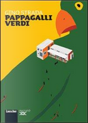 Pappagalli verdi. Con espansione online by Gino Strada