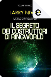 Il segreto dei costruttori di Ringworld by Larry Niven