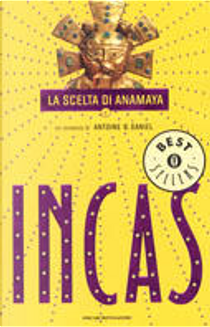 La scelta di Anamaya by Antoine B. Daniel