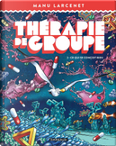 Thérapie de groupe, Tome 2 by Manu Larcenet