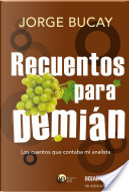 Recuentos para Demián by Jorge Bucay