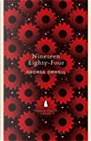 Nineteen Eighty-Four by George Orwell