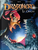 Dragonero: Le origini by Giuseppe Matteoni, Luca Enoch, Stefano Vietti