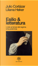Esilio & letteratura by Julio Cortázar