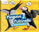 Pinguini e pulcinelle a confronto by Julie Beer