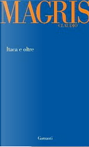 Itaca e oltre by Claudio Magris