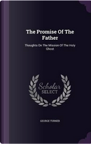 The Promise of the Father by George Turner