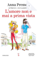 L’amore non è mai a prima vista by Anna Premoli