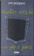 Quattro amiche e un paio di jeans by Ann Brashares
