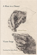 A Blaze in a Desert by Victor Serge