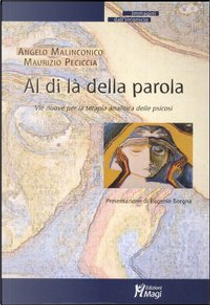 Al di là della parola by Angelo Malinconico, Maurizio Peciccia