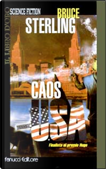 Caos U.S.A. by Bruce Sterling