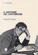 Il mestiere del copywriter by Rodolfo Croce