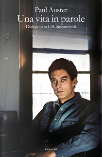 Una vita in parole by I. B. Siegumfeldt, Paul Auster