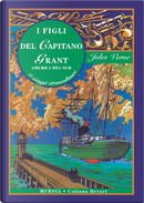 I figli del capitano Grant by Jules Verne