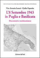 L' 8 settembre 1943 in Puglia e Basilicata by Giulio Esposito, Vito A. Leuzzi