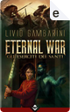 Eternal War by Livio Gambarini
