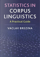 Statistics in Corpus Linguistics by Vaclav Brezina