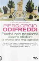 Perché non possiamo essere cristiani by Piergiorgio Odifreddi