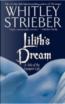 Lilith's Dream by Whitley Strieber