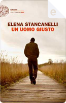 Un uomo giusto by Elena Stancanelli