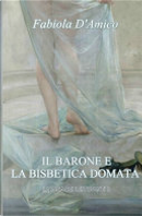 Il barone e la bisbetica domata by Fabiola D'Amico