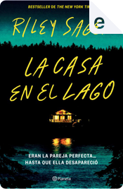 La casa en el lago by Riley Sager