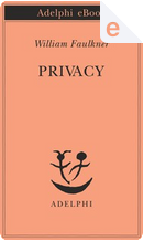 Privacy by William Faulkner