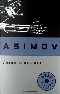 Abissi d'acciaio by Isaac Asimov