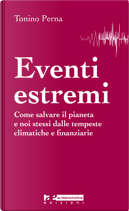 Eventi estremi by Tonino Perna