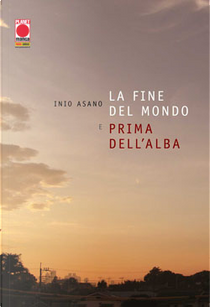 La Fine del mondo e Prima dell'alba by Inio Asano