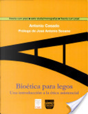 BioÉtica Para Legos by Antonio Casado Da Rocha