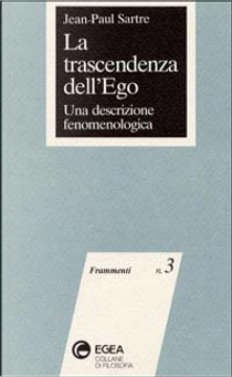 La trascendenza dell'ego by Jean-Paul Sartre