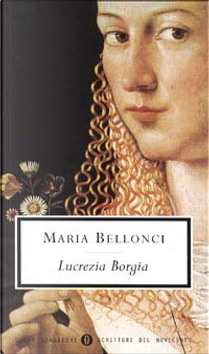 Lucrezia Borgia by Maria Bellonci