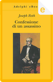 Confessione di un assassino by Joseph Roth