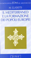 Il mediterraneo e la formazione dei popoli europei (V-X secolo) by Massimo Guidetti